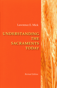 Cover image: Understanding The Sacraments Today 9780814629253