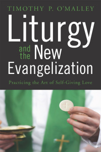 Cover image: Liturgy and the New Evangelization 9780814637647