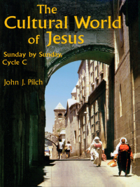 Cover image: The Cultural World of Jesus: Sunday by Sunday, Cycle C 9780814622889