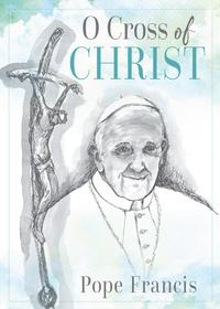 Imagen de portada: O Cross of Christ 9780814645543