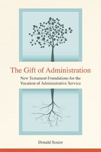 Cover image: The Gift of Administration 9780814647165