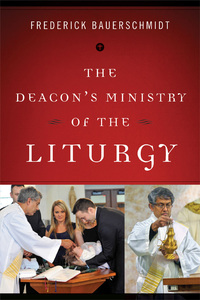 表紙画像: The Deacon's Ministry of the Liturgy 9780814648230