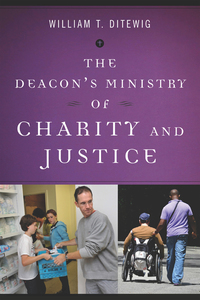 صورة الغلاف: The Deacon's Ministry of Charity and Justice 9780814648247