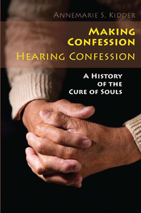 Cover image: Making Confession, Hearing Confession 9780814654972