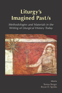 Cover image: Liturgy's Imagined Past/s 9780814662687