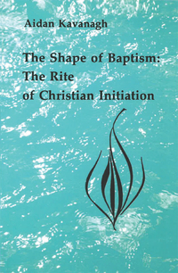 Cover image: The Shape of Baptism 9780814660362