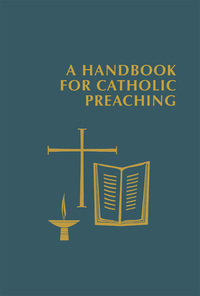 Imagen de portada: A Handbook for Catholic Preaching 9780814663165