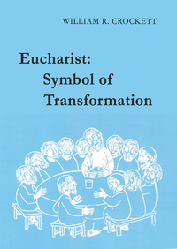 Imagen de portada: Eucharist: Symbol of Transformation 9780814660980
