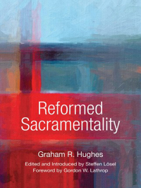 Imagen de portada: Reformed Sacramentality 9780814663547