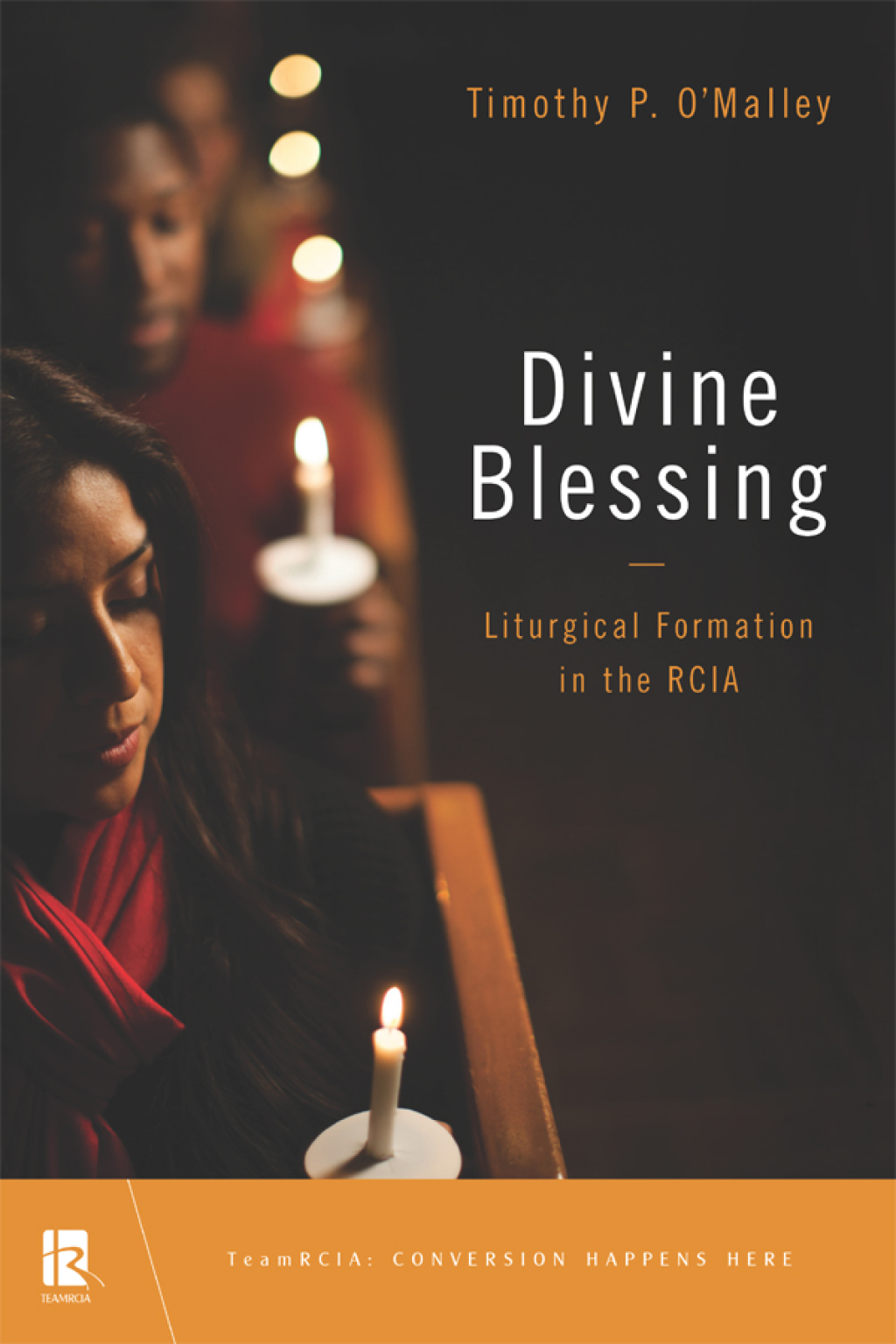 Divine Blessing Liturgical Formation in the RCIA
