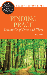 表紙画像: Finding Peace, Letting Go of Stress and Worry 9780814664025