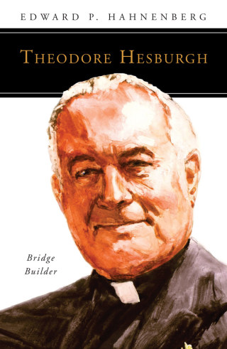 Imagen de portada: Theodore Hesburgh, CSC 9780814664582
