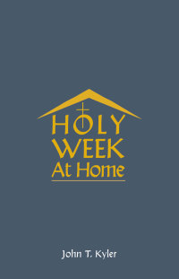 صورة الغلاف: Holy Week at Home 9780814666661