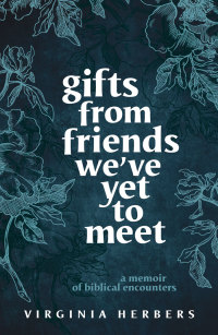 Cover image: Gifts from Friends We've Yet to Meet 9780814666685