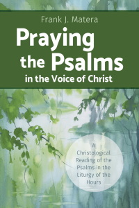 Cover image: Praying the Psalms in the Voice of Christ 9780814667590