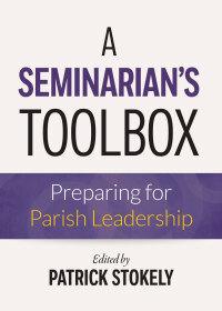Cover image: A Seminarian's Toolbox 9780814667750