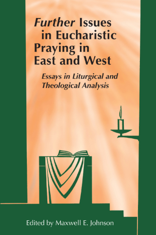 Cover image: Further Issues in Eucharistic Praying in East and West 9780814669372