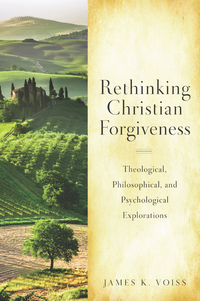 Cover image: Rethinking Christian Forgiveness 9780814680605
