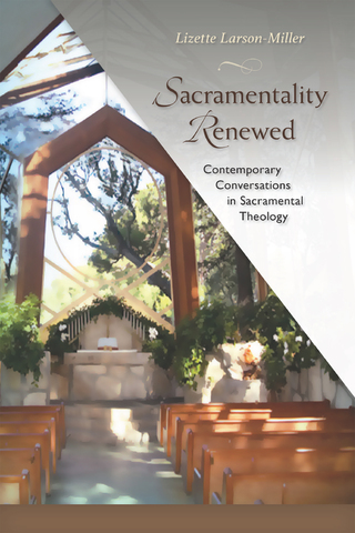 Omslagafbeelding: Sacramentality Renewed 9780814682739