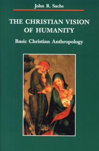 Cover image: The Christian Vision of Humanity 9780814657560