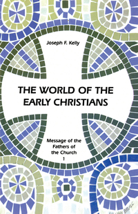 表紙画像: The World of the Early Christians 9780814653135