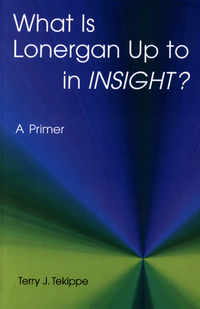 صورة الغلاف: What is Lonergan Up to in "Insight"? 9780814657829
