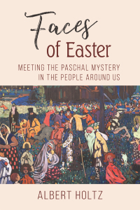 Cover image: Faces of Easter 9780814684658
