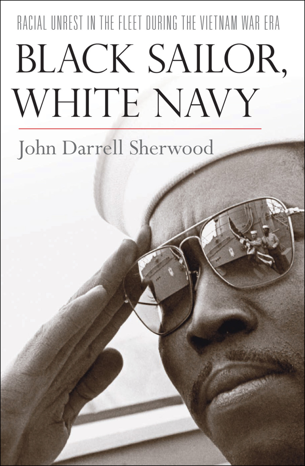 Black Sailor, White Navy Racial Unrest in the Fleet during the Vietnam War Era