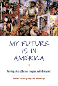 Cover image: My Future Is in America 9780814716953