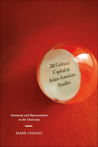 Imagen de portada: The Cultural Capital of Asian American Studies 9780814717011