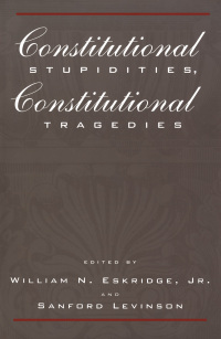 Cover image: Constitutional Stupidities, Constitutional Tragedies 9780814751329