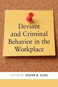 Cover image: Deviant and Criminal Behavior in the Workplace 9780814722619