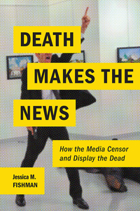 Imagen de portada: Death Makes the News 9780814760451