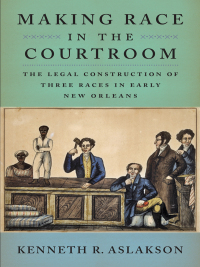 Cover image: Making Race in the Courtroom 9780814724316