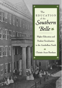 Cover image: The Education of the Southern Belle 9780814726341