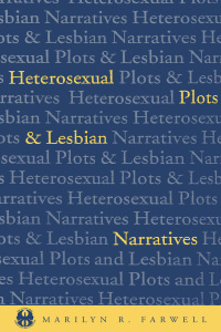Titelbild: Heterosexual Plots and Lesbian Narratives 9780814726402