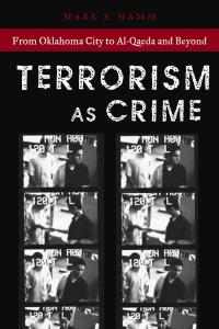 Cover image: Terrorism As Crime 9780814736968