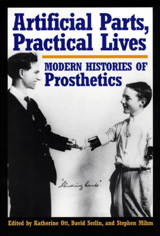 Cover image: Artificial Parts, Practical Lives 9780814761984