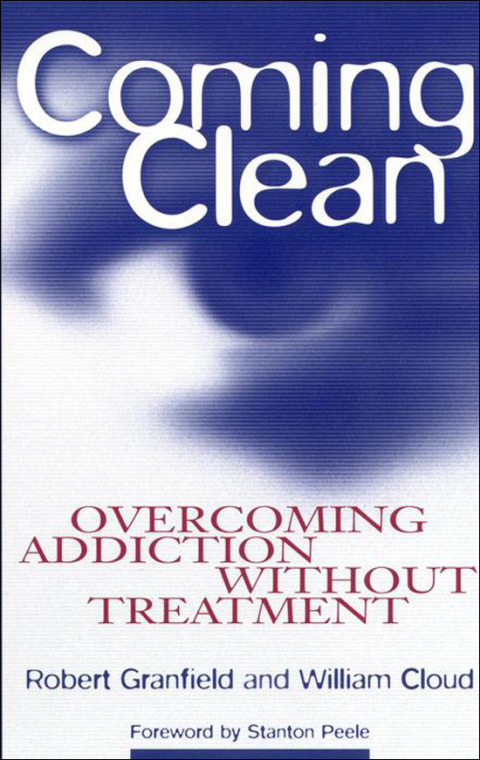 Coming Clean : Overcoming Addiction Without Treatment - FULL INSTANT DOWNLOAD | PDF DOCX EPUB