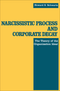 Cover image: Narcissistic Process and Corporate Decay 9780814779385