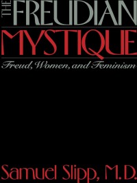 Imagen de portada: The Freudian Mystique 9780814780145