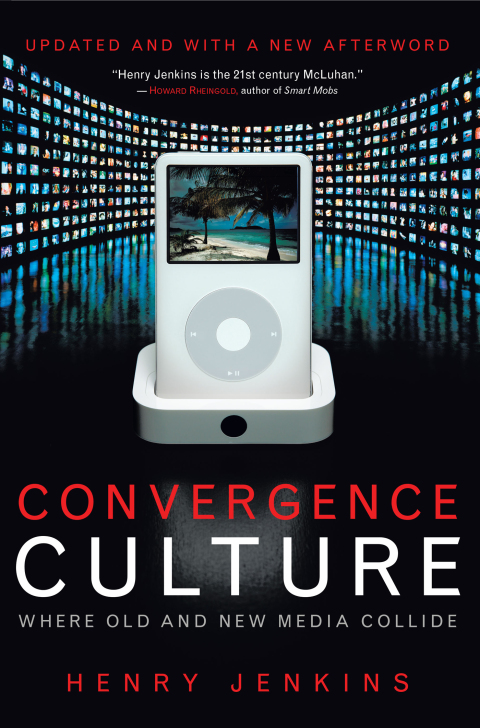 Convergence Culture: Where Old and New Media Collide - FULL INSTANT DOWNLOAD | PDF DOCX EPUB