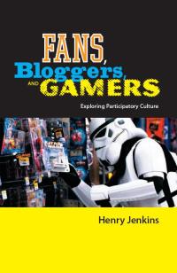 Cover image: Fans, Bloggers, and Gamers 9780814742853