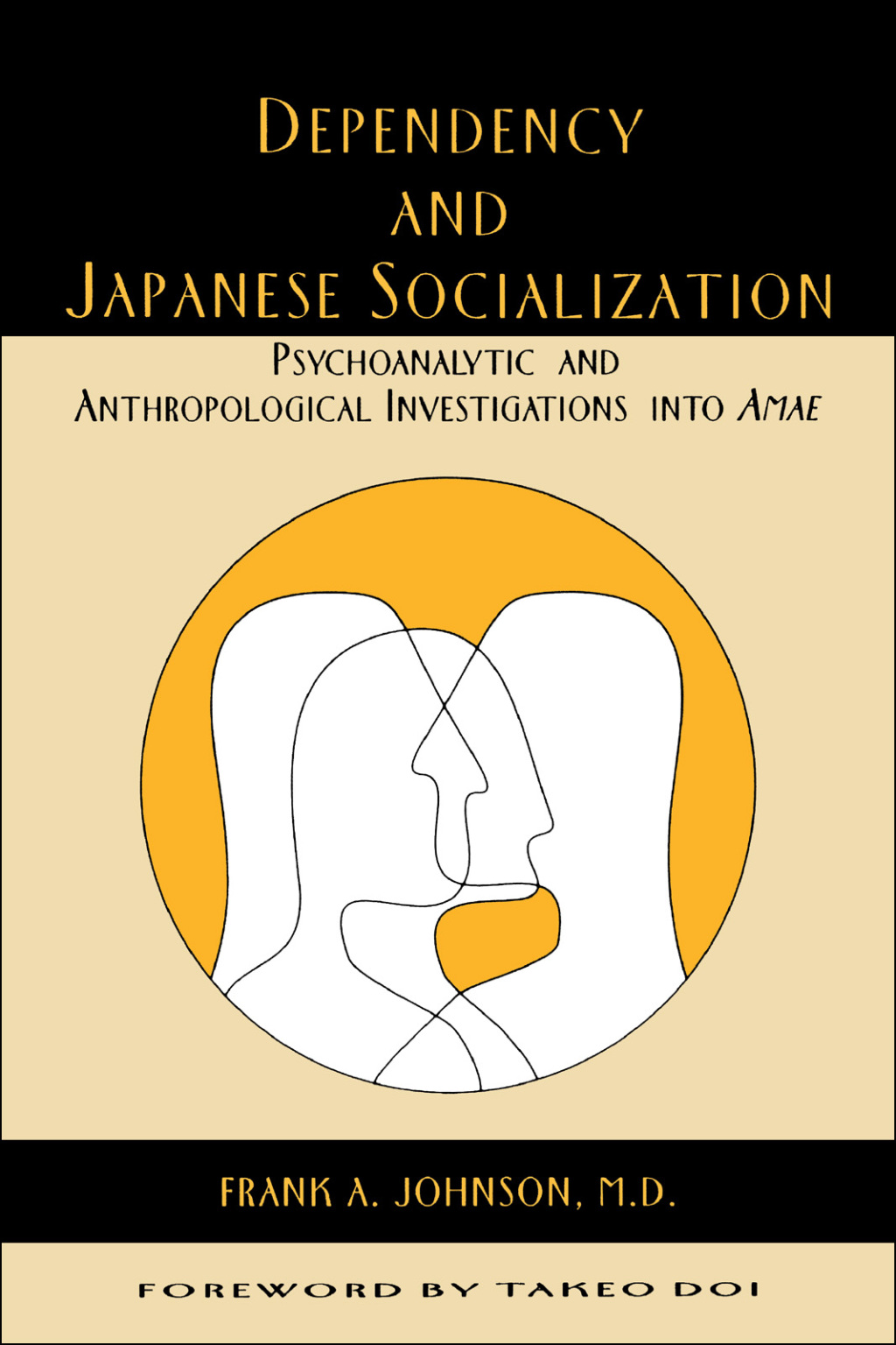 Dependency and Japanese Socialization Psychoanalytic and Anthropological Investigations in Amae