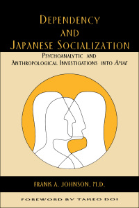 Imagen de portada: Dependency and Japanese Socialization 9780814742228