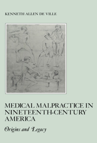 Cover image: Medical Malpractice in Nineteenth-Century America 9780814718483