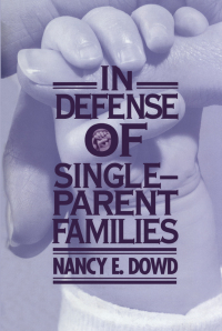 Omslagafbeelding: In Defense of Single-Parent Families 9780814719169