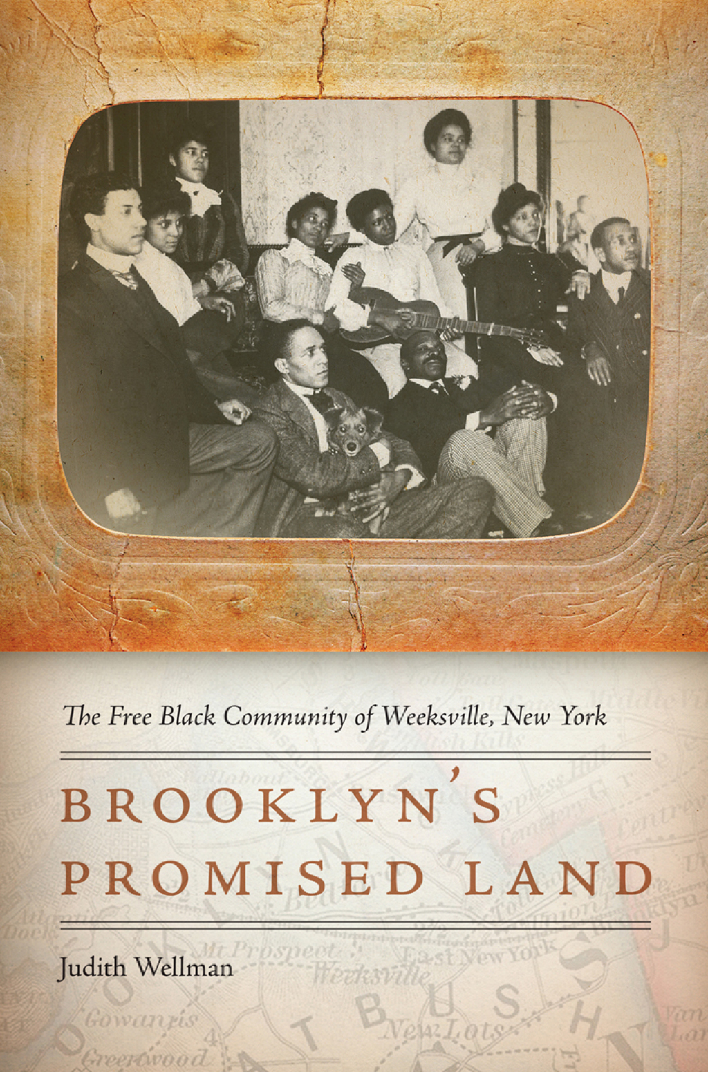 Brooklyn’s Promised Land The Free Black Community of Weeksville, New York