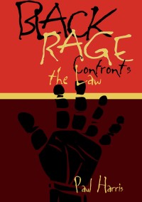 صورة الغلاف: Black Rage Confronts the Law 9780814735275