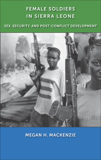 Titelbild: Female Soldiers in Sierra Leone 9781479852505